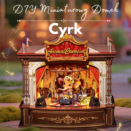 DIY Miniaturowy Domek - Cyrk | Cutebee